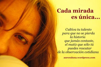 Aurora luna. Cada mirada es única