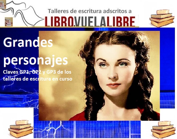 Cómo construir grandes personajes en los cursos de escritura en Valencia de Libro vuela libre