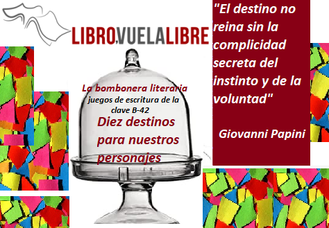 Juegos de escritura de la clave B-42. Diez destinos literarios para nuestros personajes en el taller de escritura en Valencia de Libro vuela libre