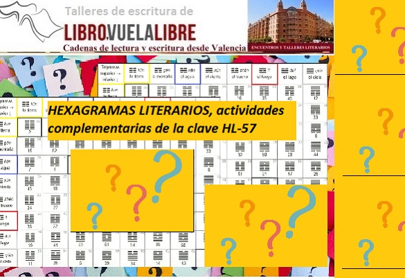 Hexagramas literarios en las actividades complementarias de la clave HL-57 de los cursos de escritura en Valencia de Libro vuela libre