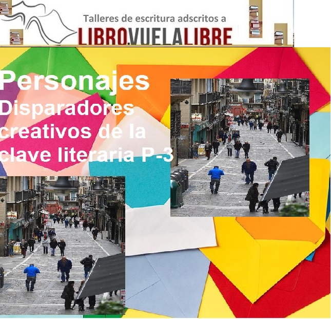 Personajes arquetípicos en el disparador de escritura de la clave literaria P-3 de los talleres de escritura en Valencia presenciales y online de LIBRO VUELA LIBRE